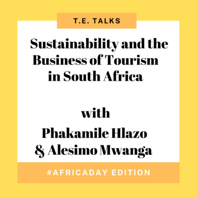 Phakamile Hlazo for Tourism Entrepreneur podcast